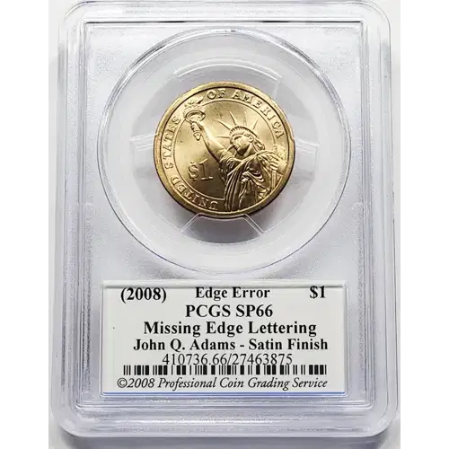 (2008) $1 Missing Edge Lettering John Q. Adams - Satin Finish Edge Error (4)