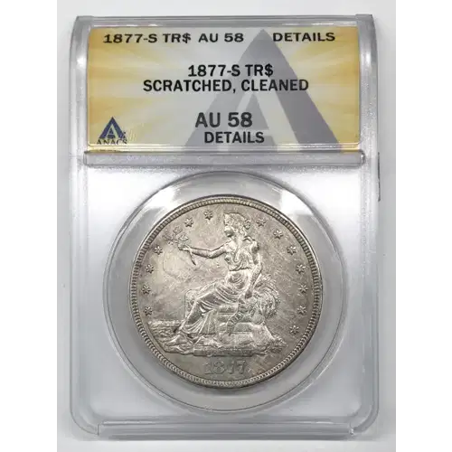 1877 S Trade Silver Dollar ANACS AU-58 (4)