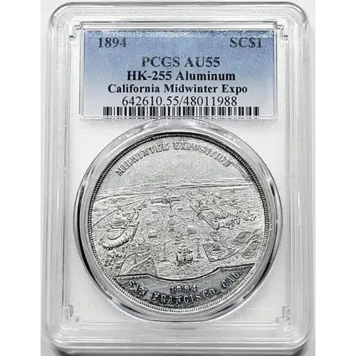 1894 Token PCGS AU-55 California Midwinter Exposition Aluminum HK-255 Souvenir  generic (3)